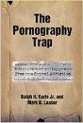 The Pornography Trap: Setting Pastors and Laypersons Free from Sexual Addiction