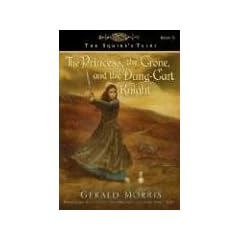 The Princess, the Crone, and the Dung-Cart Knight