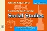 Write to Know: Nonfiction Writing Prompts for Upper Elementary Social Studies