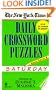 The New York Times Daily Crossword Puzzles (Saturday), Volume I (New York Times Daily Crossword Puzzles Saturday, Skill Level)