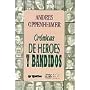 Cr�nicas de heroes y bandidos (Raya en el agua) (Spanish Edition)
