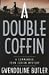 A Double Coffin