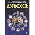 Das grosse Buch der Astrologie