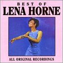 Best Of Lena Horne: All Original Recordings