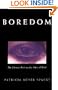 Boredom: The Literary History of a State of Mind