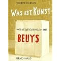 Was ist Kunst? Werkstattgespr�ch mit Beuys