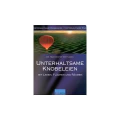 Unterhaltsame Knobeleien. Mit Linien, Fl�chen und R�umen.