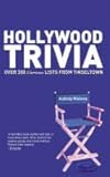 Hollywood trivia : over 300 curious lists from Tinseltown
