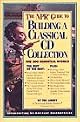 The NPR Guide to Building a Classical CD Collection : The 350 Essential Works