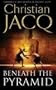 Beneath the Pyramid (Judge of Egypt 1)
