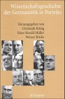 Produkt-Bild: Wissenschaftsgeschichte der Germanistik in Portr&auml;ts