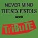 Never Mind the Sex Pistols, Here's the Tribute