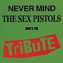 CD-Charts  Used : Never Mind the Sex Pistols - Here's the Tribute