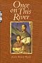 Once on This River