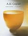 A.D. Copier: Glass designer Glass artist (Monographs of Dutch Artists)