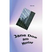 Jane Doe am Montag