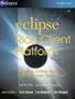 Eclipse Rich Client Platform: Designing, Coding, and Packaging Java Applications (Eclipse (Addison-Wesley))