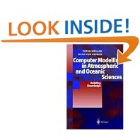 Computer Modelling in Atmospheric and Oceanic Sciences by Peter Müller, Hans v. Storch, K. Hasselmann, and Peter Mnller