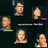 Say You Love Me
