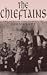 The "Chieftains": The Authorised Biography