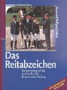 Das Reitabzeichen - Petra H&ouml;lzel, Wolfgang H&ouml;lzel