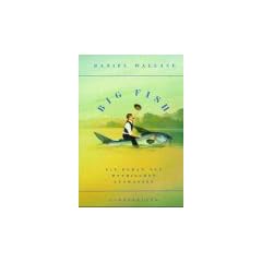 Big Fish. Ein Roman von mythischen Ausma�en