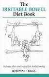 The Irritable Bowel Diet Book (Overcoming Common Problems Series)