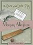The Case of the Late Pig: #9 Albert Campion