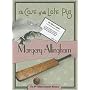 The Case of the Late Pig: Albert Campion series, #9 (Albert Campion Mystery)