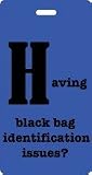 Luggage Tag - H - Having black bag identification issues?