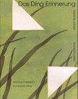 Das Ding Erinnerung - Alfred Gulden, Reinhard Fritz