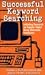 Successful Keyword Searching: Initiating Research on Popular Topics Using Electronic Databases
