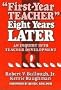 First-Year Teacher" Eight Years Later: An Inquiry into Teacher Development