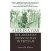 A Life in a Year: The American Infantryman in Vietnam