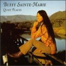 Quiet Places by  Buffy Sainte-Marie 