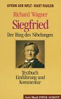 Siegfried - Textbuch, Einf&uuml;hrung und Kommentar - Richard Wagner, Kurt Pahlen, Rosemarie K&ouml;nig