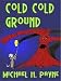 Cold, Cold Ground