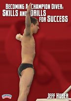 Buy Jeff Huber: Becoming a Champion Diver: Skills and Drills for Success (DVD) by Championship Productions