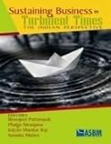 Sustaining Business in Turbulent Times: The Indian Perspective