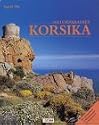 Naturparadies Korsika: 55 Wanderungen, 23 Bergtouren