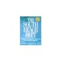 The South Beach Diet: The Delicious, Doctor-Designed, Foolproof Plan for Fast and Healthy Weight Loss