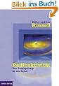 Radioaktivit�t - das Todesprinzip in der Natur