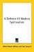 A Defence Of Modern Spiritualism