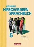 Das neue Hirschgraben Sprachbuch - Werkrealschule Baden-W&uuml;rttemberg: Band 5 - Sch&uuml;lerbuch - Edeltraud Arnet, J&uuml;rgen Arnet, Dirk Held, Britta Hering, Fany Toupheksis
