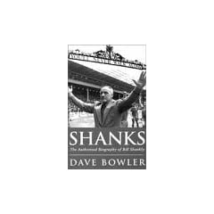 Shanks: Authorised Biography of Bill Shankly