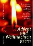 Advent und Weihnachten feiern