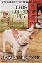 This Little Pig (Classic Children's Story)