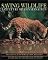 Saving Wildlife: A Century of Conservation