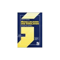 Modellbildung und Simulation. Konzepte, Verfahren und Modelle zum Verhalten dynamischer Systeme. Ein Lehr- und Arbeitsbuch mit Simulations-Software