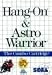 Video Games : Hang On & Astro Warrior